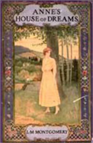 Anne's House of Dreams, Anne Shirley Series #4 by Lucy Maud Montgomery (Full Version)
