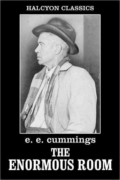 The Enormous Room by E.E. Cummings
