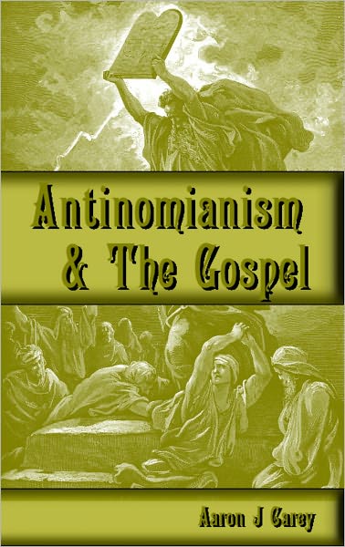 Antinomianism and the Gospel