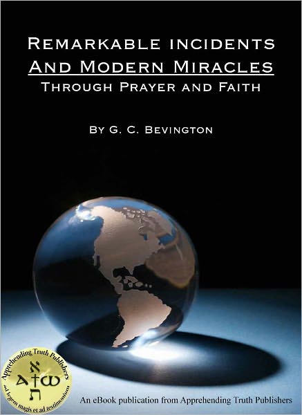Remarkable Incidents and Modern Miracles