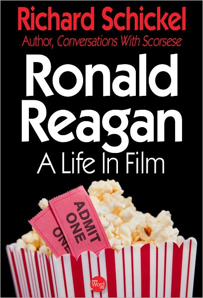 Ronald Reagan: A Life in Film
