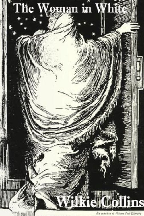 The Woman in White by Wilkie Collins (Original Text)