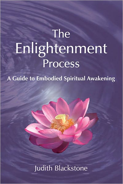 Enlightenment Process: A Guide to Embodied Spiritual Awakening