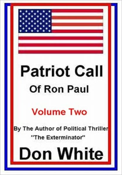 Patriot Call of Ron Paul Volume2