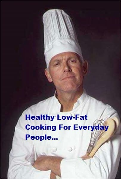 Healthy Low Fat Cooking Made Easy