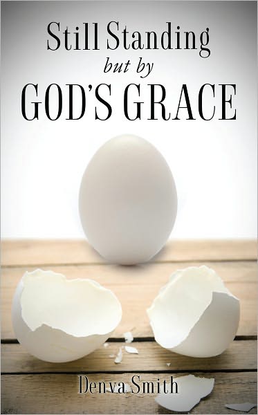 Still Standing but by God's Grace