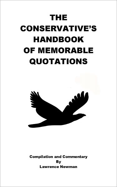 The Conservative's Handbook of Memorable Quotations