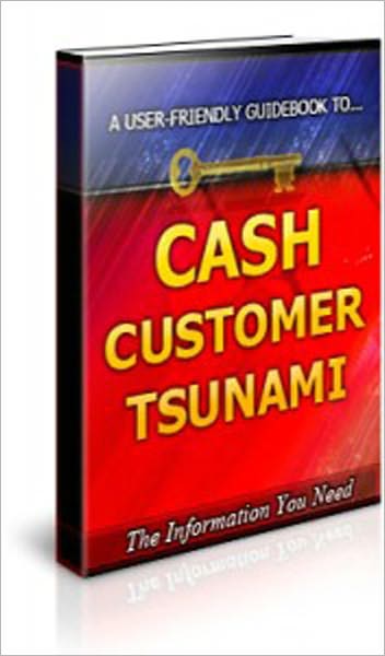 Cash Customer Tsunami