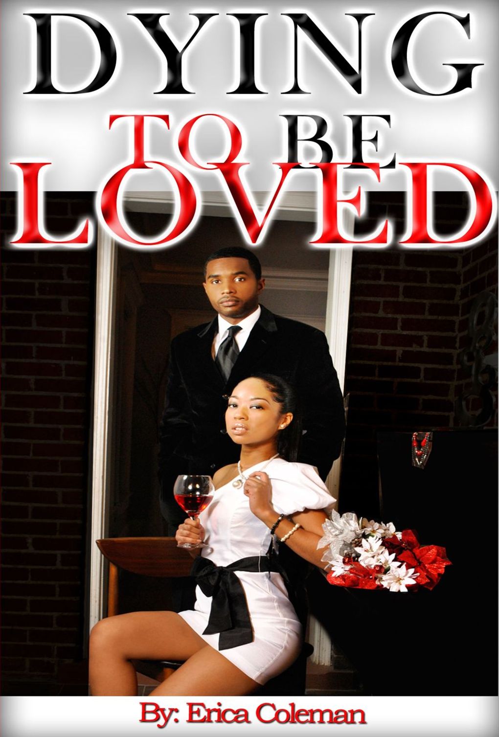 Dying to Be Loved