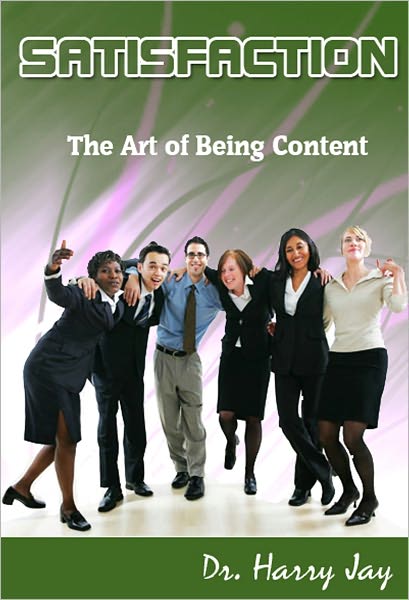 Satisfaction - The Art of Being Content