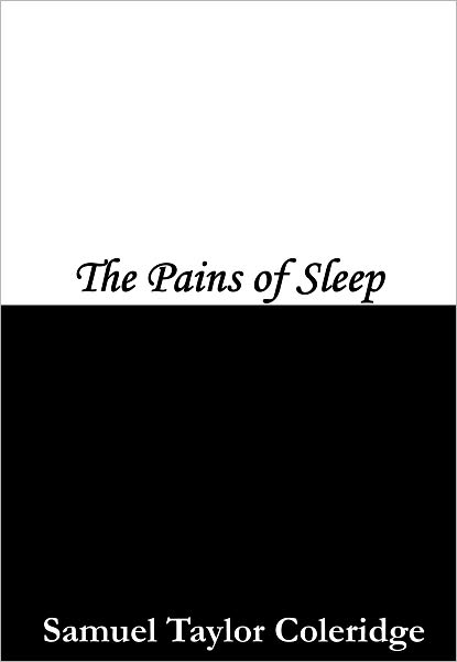 The Pains of Sleep