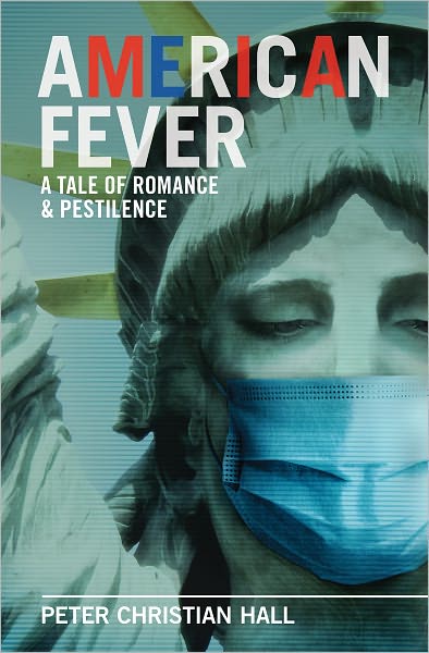 American Fever: A Tale of Romance & Pestilence