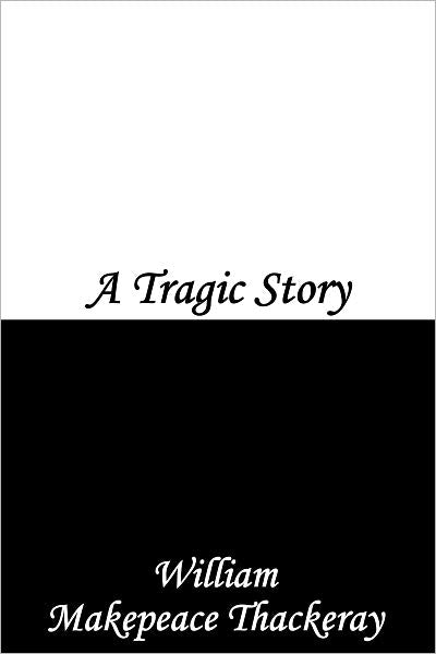 A Tragic Story