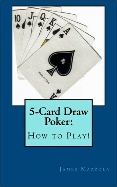 Draw Poker &agrave; 5 cartes: Comment jouer!