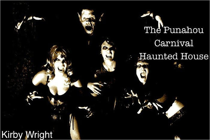 THE PUNAHOU CARNIVAL HAUNTED HOUSE