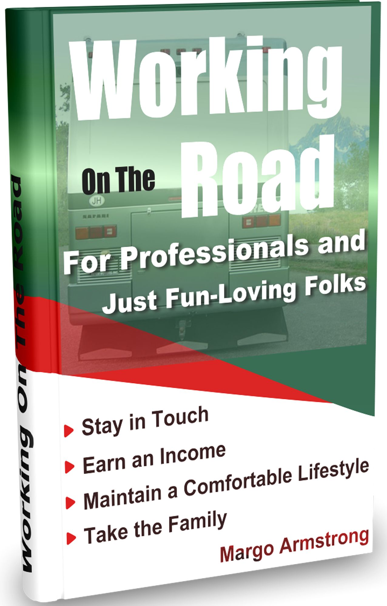 Working On The Road - For Professionals and Just Fun-Loving Folks