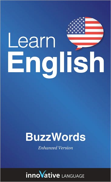 Learn English - BuzzWords: (Enhanced Version) with Audio