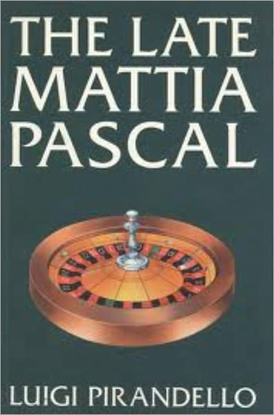 The Late Mattia Pascal