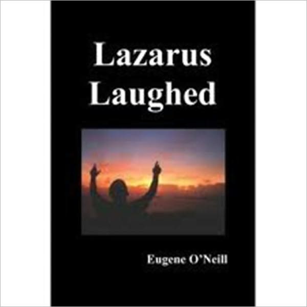 Lazarus Laughed