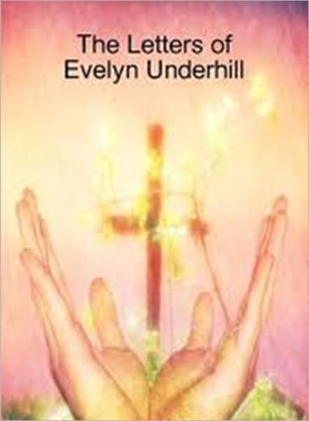 The Letters of Evelyn Underhill