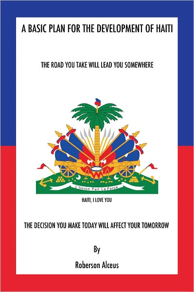 A BASIC PLAN FOR THE DEVELOPMENT OF HAITI