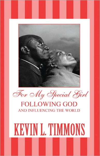 For My Special Girl: Following God and Influencing the World