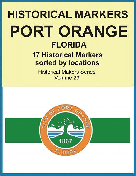 Historical Markers PORT ORANGE, FLORIDA