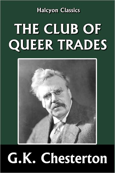 The Club of Queer Trades by G.K. Chesterton