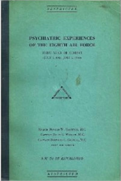 Psychiatric Experiences of the Eighth Air Force: First year of combat (July 4, 1942-July 4, 1943)