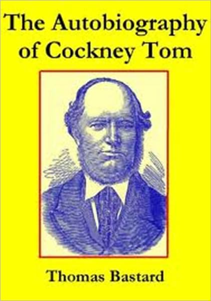 The Autobiography of Cockney Tom