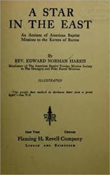 A Star in the East: American Baptist Missions to the Karens of Burma