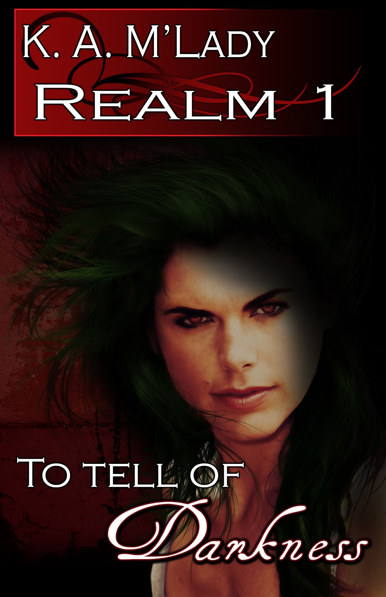 Realm Book One: To Tell of Darkness