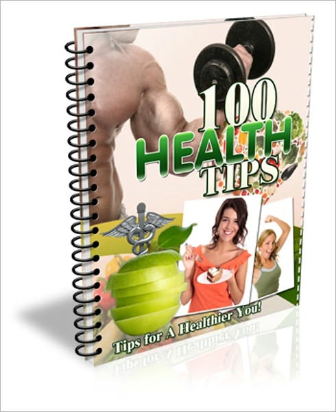 For Your Well Being - 100 Health Tips - Tips For A Healthier You