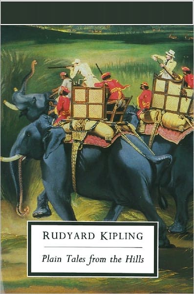 Plain Tales From the Hills by Rudyard Kipling (Full Version)