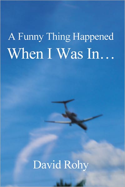 A Funny Thing Happened When I Was In