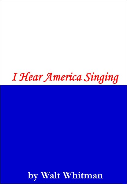 I Hear America Singing