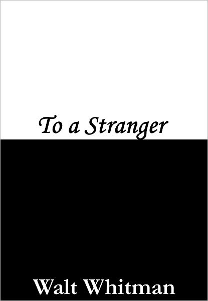 To a Stranger