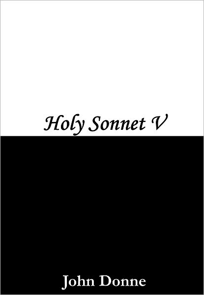Holy Sonnet V