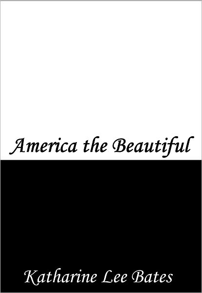 Lyrics to America the Beautiful