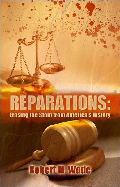 Reparations: Erasing the Stain from America's History