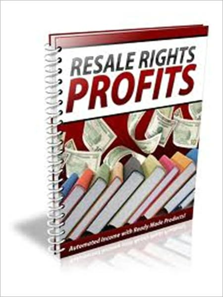 Resale Rights Profits-5 Overlooked Ways to Profit with Resale Rights - AAA+++