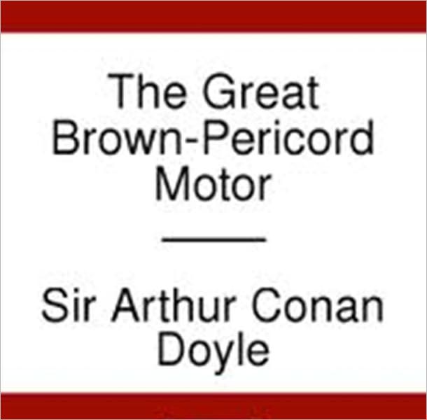 The Great Brown-Pericord Motor