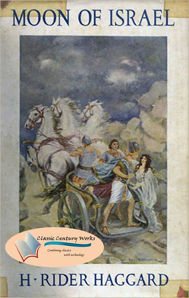 Moon of Israel - (Unabridged) (Formatted & Optimized for Nook)