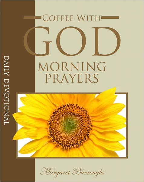 Morning Prayers, coffee with God
