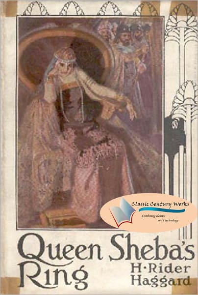 Queen Sheba's Ring - (Unabridged) (Formatted & Optimized for Nook)