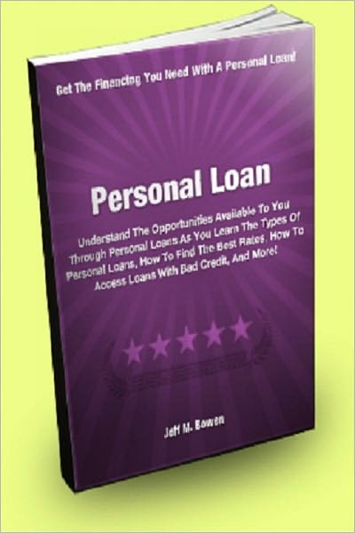 Personal Loan: Understand The Opportunities Available To You Through Personal Loans As You Learn The Types Of Personal Loans, How To Find The Best Rates, How To Access Loans With Bad Credit, And More!