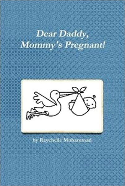 Dear Daddy, Mommy's Pregnant!