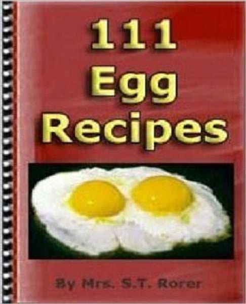 Food Recipes eBook - 111 Egg Recipes - Many ways Of Cooking Eggs is an intriguing guide..