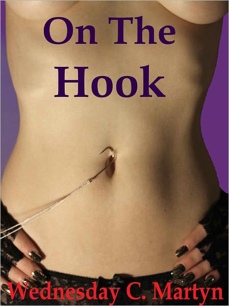 On The Hook: A Tish Adams Erotic Short Story (Episode #3)