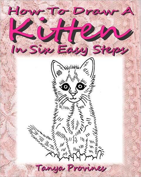 How To Draw A Kitten In Six Easy Steps